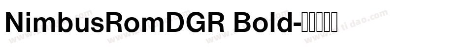 NimbusRomDGR Bold字体转换